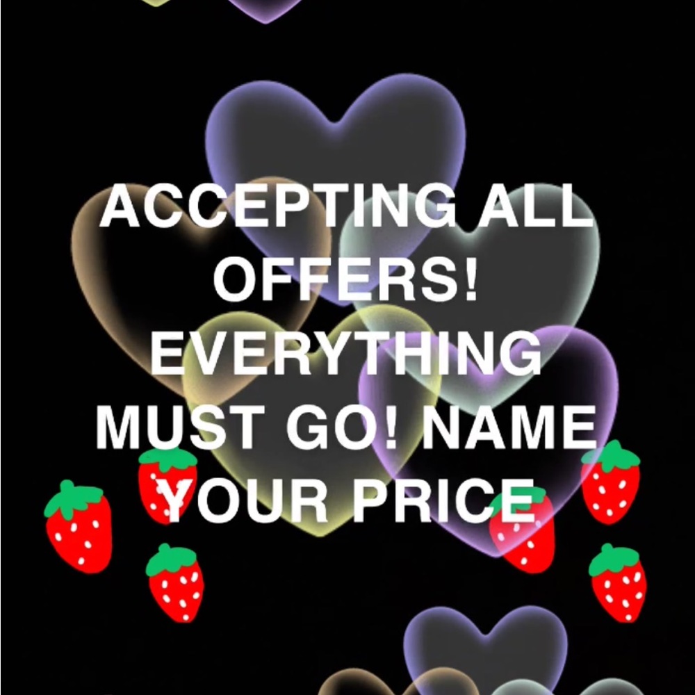 ACCEPTING ALL OFFERS